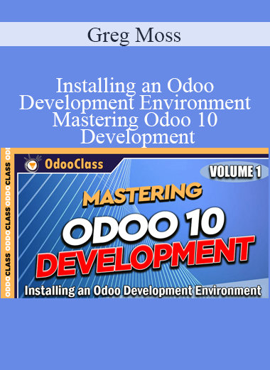 Development Environment - Mastering Odoo 10 Development