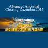 John Newton - Advanced Ancestral Clearing December 2015