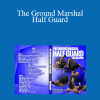 Neil Melanson - The Ground Marshal Half Guard