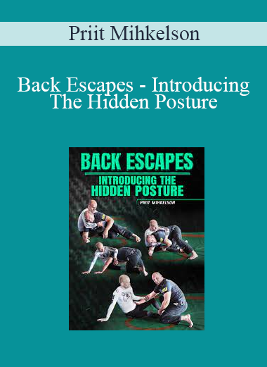 Priit Mihkelson - Back Escapes - Introducing The Hidden Posture by Priit Mihkelson