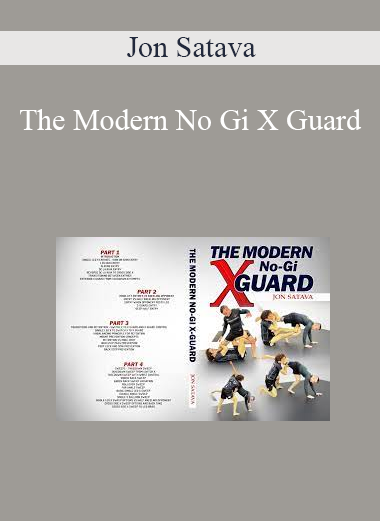 Jon Satava - The Modern No Gi X Guard