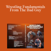 Chael Sonnen - Wrestling Fundamentals From The Bad Guy