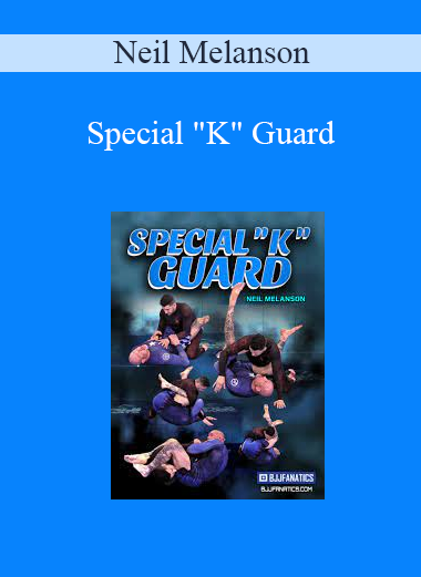 Neil Melanson - Special "K" Guard