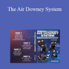 Pat Downey - The Air Downey System