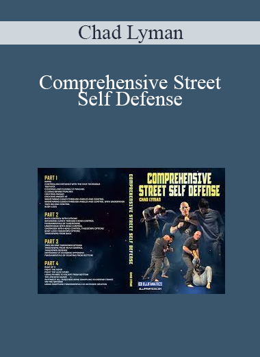 Chad Lyman - Comprehensive Street Self Defense