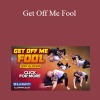 Jeff Glover - Get Off Me Fool