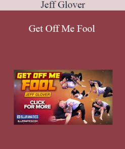 Jeff Glover - Get Off Me Fool