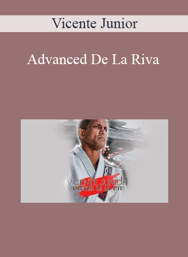 Vicente Junior - Advanced De La Riva