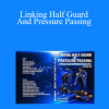 Alexandre Vieira - Linking Half Guard And Pressure Passing