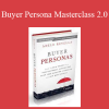 Adele Revella - Buyer Persona Masterclass 2.0
