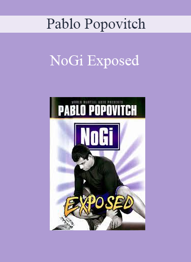 Pablo Popovitch - NoGi Exposed