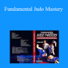 Yarden Gerbi - Fundamental Judo Mastery