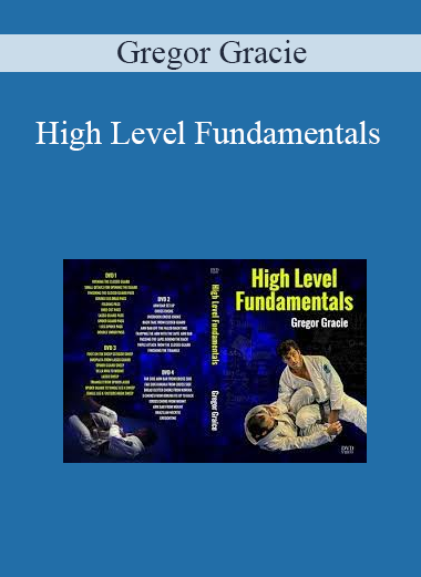 Gregor Gracie - High Level Fundamentals