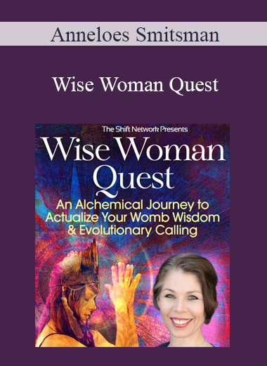 Anneloes Smitsman - Wise Woman Quest