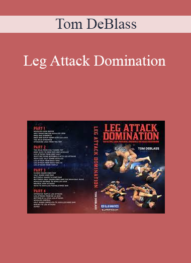 Tom DeBlass - Leg Attack Domination