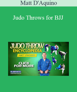 Matt D'Aquino - Judo Throws for BJJ