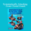 Gordon Ryan - Systematically Attacking From Closed Guard