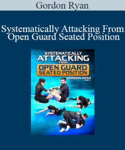Gordon Ryan - Systematically Attacking From Open Guard Seated Position