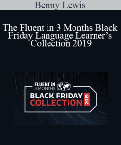 Benny Lewis - The Fluent in 3 Months Black Friday Language Learner’s Collection 2019