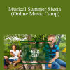 Karen - Musical Summer Siesta (Online Music Camp)