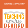 Anna Geiger & Becky Spence - Teaching Every Reader