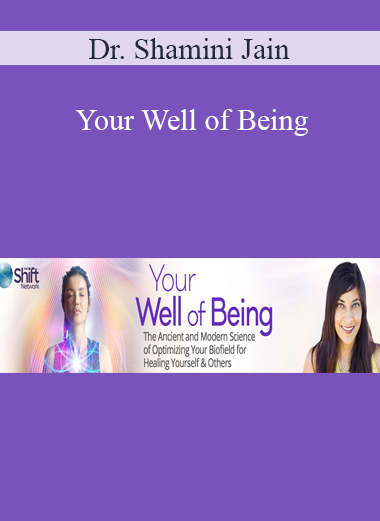 Dr. Shamini Jain - Your Well of Being