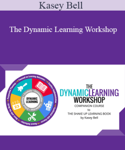 Kasey Bell - The Dynamic Learning Workshop