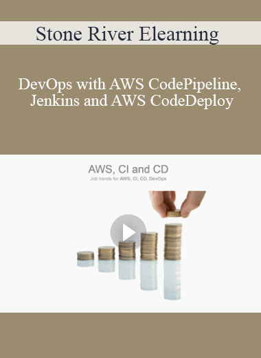 Stone River Elearning - DevOps with AWS CodePipeline Jenkins and AWS CodeDeploy