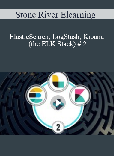 Stone River Elearning - ElasticSearch LogStash Kibana (the ELK Stack) # 2