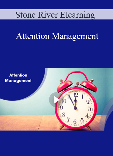 Stone River Elearning - Attention Management