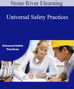 Stone River Elearning - Universal Safety Practices