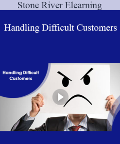 Stone River Elearning - Handling Difficult Customers
