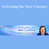 Sarah McCrum - Activating the New Currency