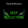 Richard Bandler - Deep Reflections