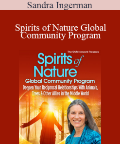 Sandra Ingerman - Spirits of Nature Global Community Program