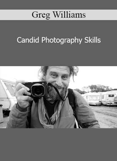 Greg Williams - Candid Photography Skills