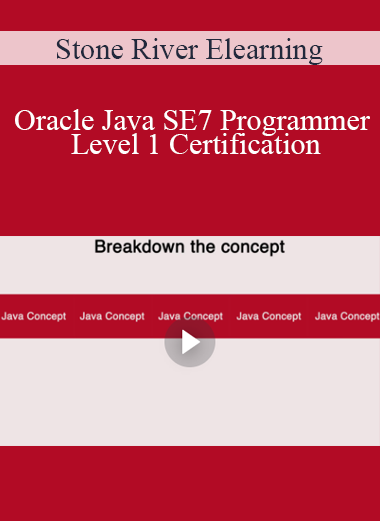 Stone River Elearning - Oracle Java SE7 Programmer Level 1 Certification