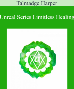 Talmadge Harper - Unreal Series Limitless Healing