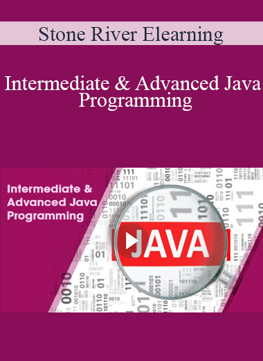 Stone River Elearning - Intermediate & Advanced Java Programming