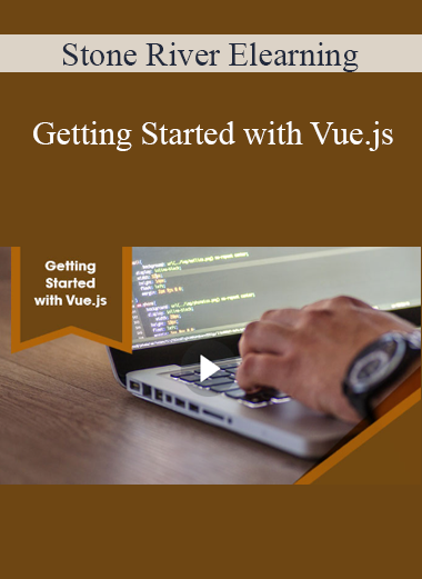 Stone River Elearning - Getting Started with Vue.js