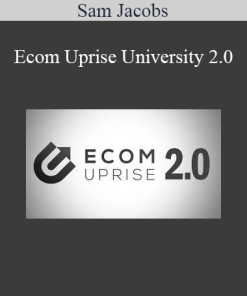 Sam Jacobs - Ecom Uprise University 2.0