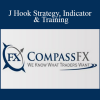Compassfx - J Hook Strategy Indicator & Training