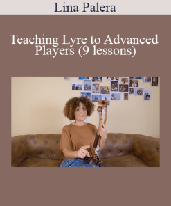 Lina Palera - Teaching Lyre to Advanced Players (9 lessons)