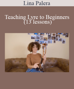 Lina Palera - Teaching Lyre to Beginners (13 lessons)