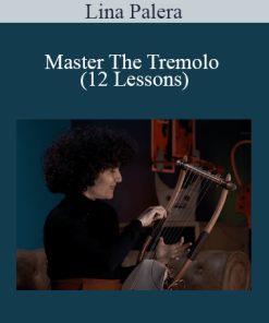 Lina Palera - Master The Tremolo (12 Lessons)