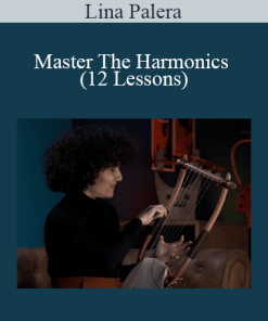 Lina Palera - Master The Harmonics (12 Lessons)