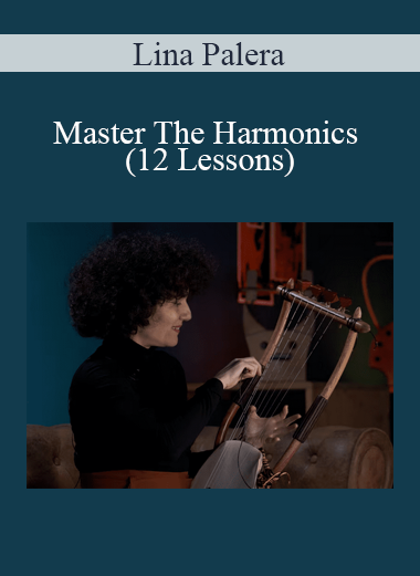 Lina Palera - Master The Harmonics (12 Lessons)
