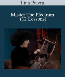 Lina Palera - Master The Plectrum (12 Lessons)