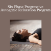 Dr. Thomas Budzynski - Six Phase Progressive - Autogenic Relaxation Program