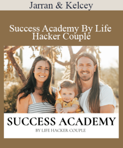 Jarran & Kelcey - Success Academy By Life Hacker Couple